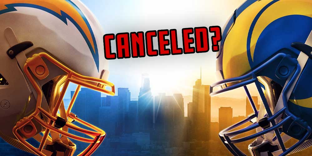 Rams - Chargers Possible Cancellation