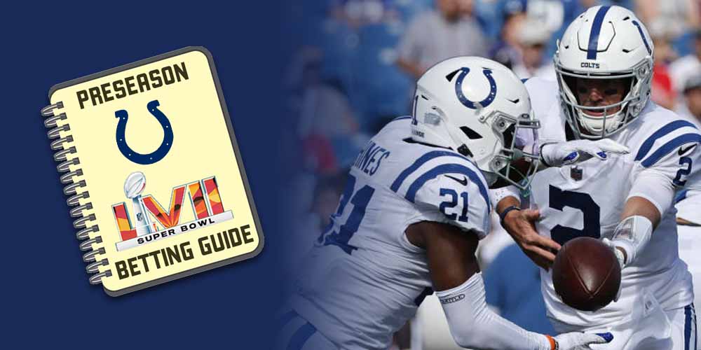 Indianapolis Colts 2022 Preseason Super Bowl Betting Guide