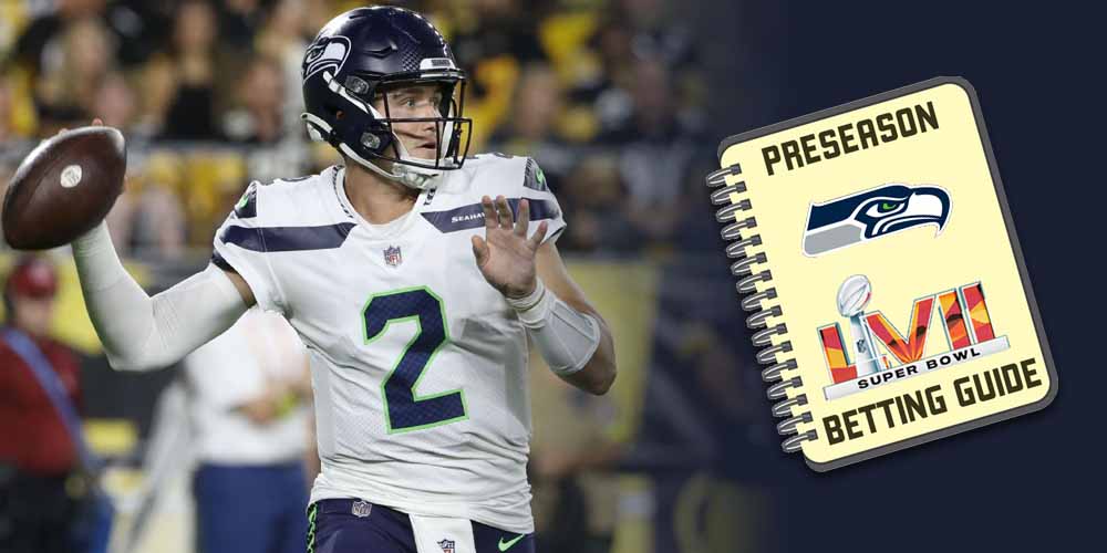 Seattle Seahawks 2022 Preseason Super Bowl Betting Guide