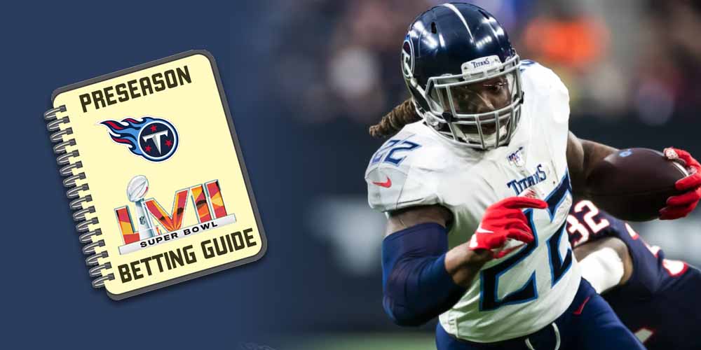 Tennessee Titans 2022 Preseason Super Bowl Betting Guide